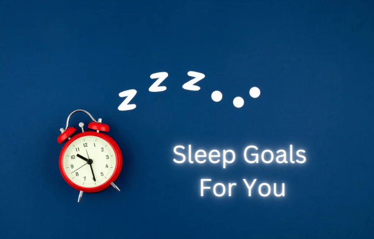 Six Good And Measurable Sleep Goals To Optimize Your&nbsp;Sleep