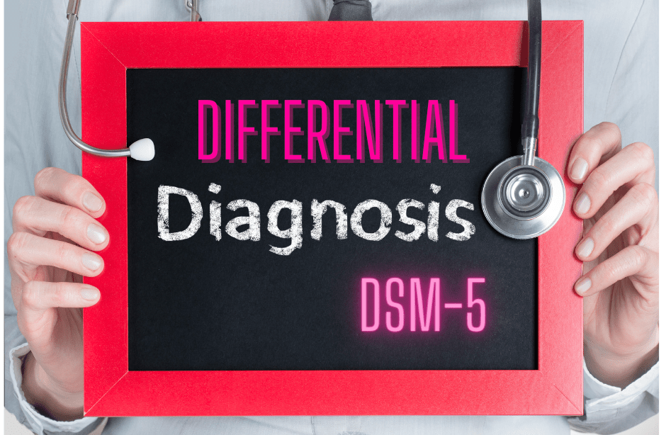 Common DSM-5 Differential Diagnoses In Mental Health&nbsp;Assessments