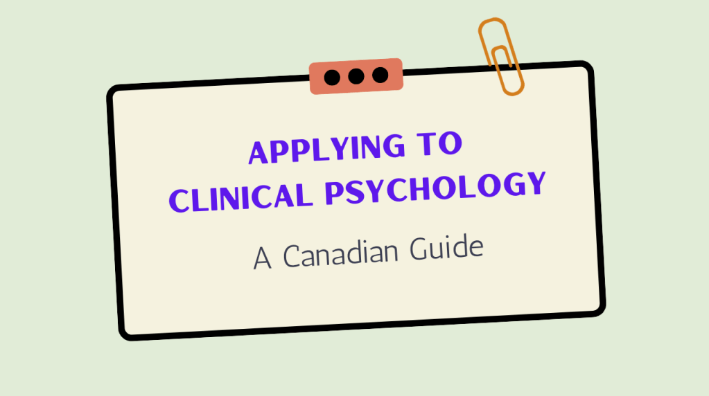 A Comprehensive Guide For Applying To Clinical Psychology Programs In&nbsp;Canada